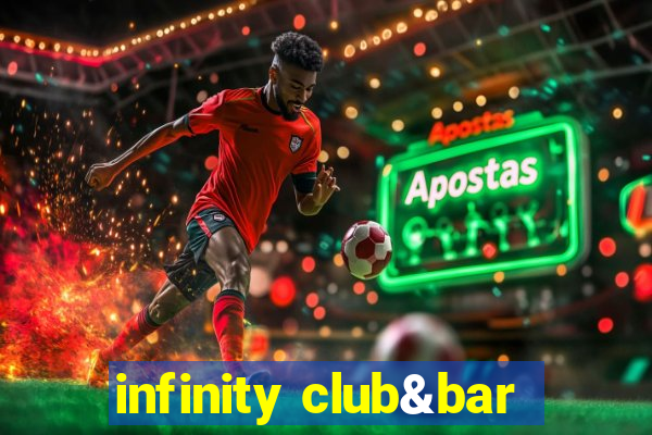 infinity club&bar