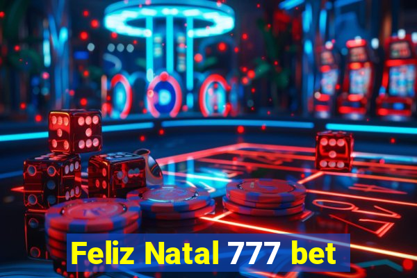 Feliz Natal 777 bet