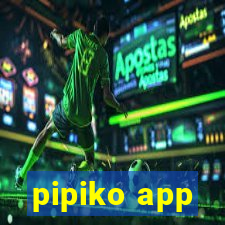 pipiko app