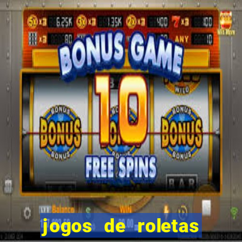 jogos de roletas da sorte