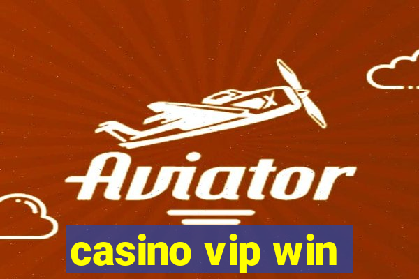 casino vip win