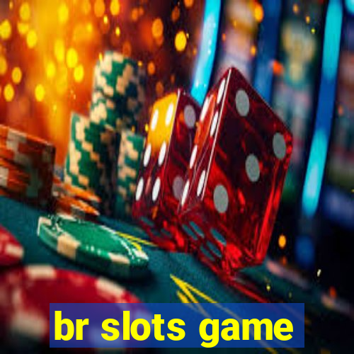 br slots game