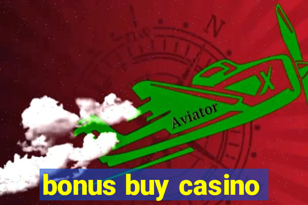 bonus buy casino