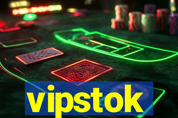 vipstok