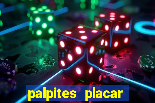 palpites placar jogos de hoje