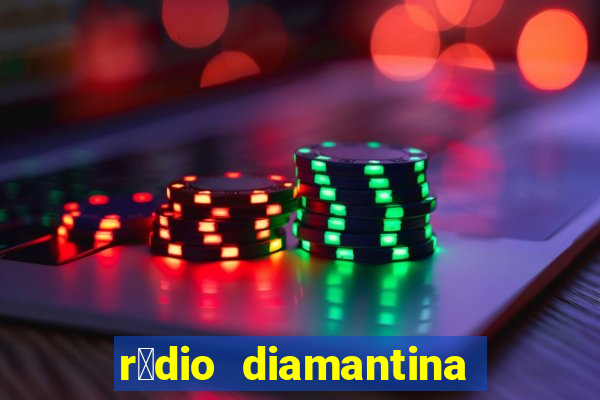 r谩dio diamantina fm itaberaba