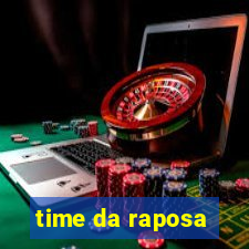 time da raposa