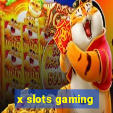 x slots gaming