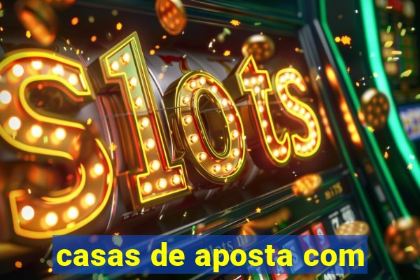 casas de aposta com