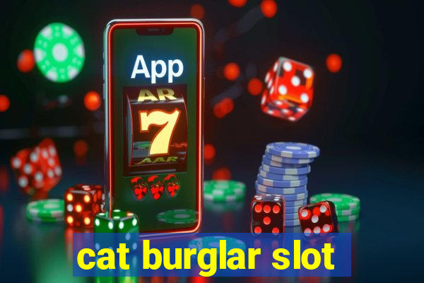 cat burglar slot