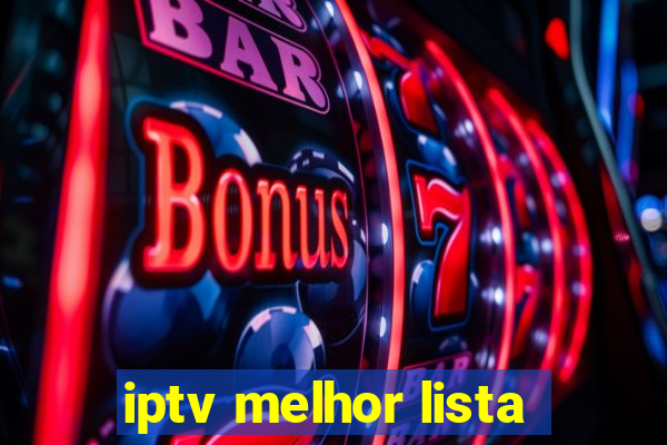 iptv melhor lista