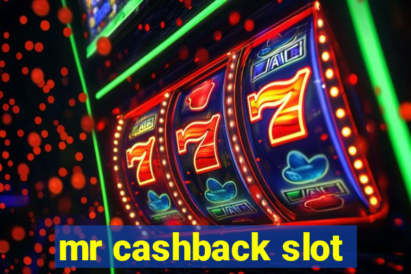 mr cashback slot