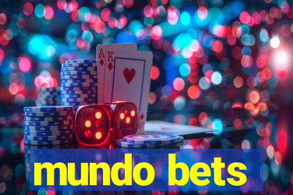 mundo bets