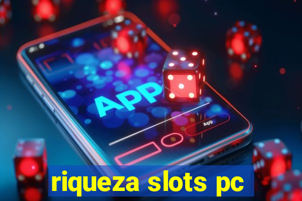 riqueza slots pc