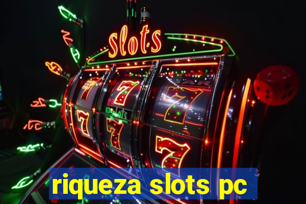 riqueza slots pc