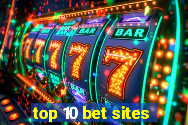 top 10 bet sites