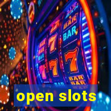 open slots