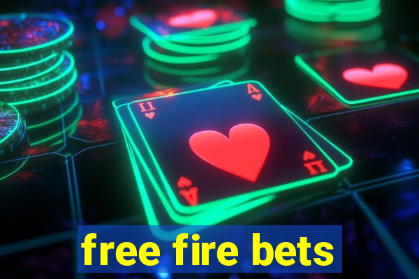 free fire bets