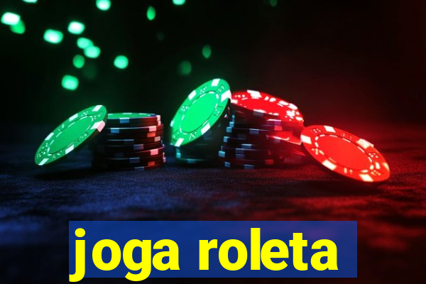 joga roleta