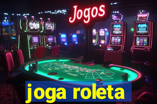 joga roleta