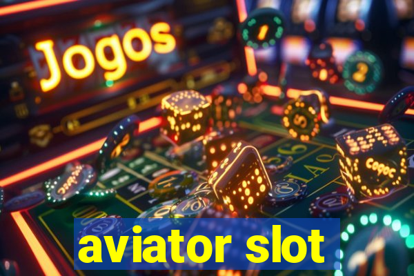 aviator slot