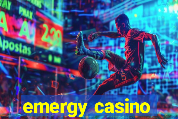 emergy casino