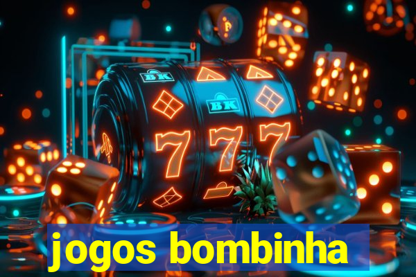 jogos bombinha