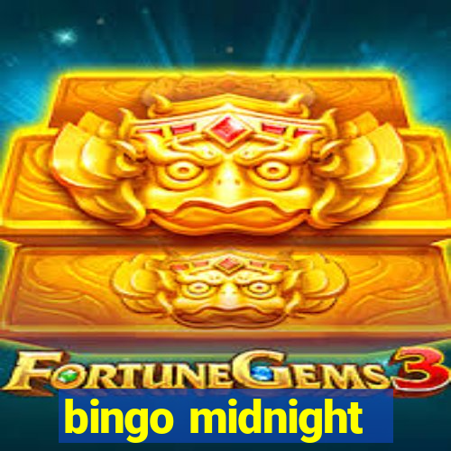 bingo midnight