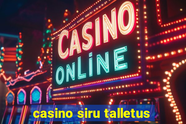 casino siru talletus