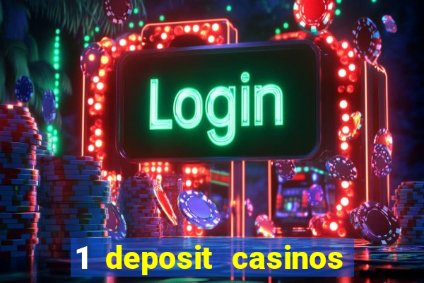 1 deposit casinos in canada