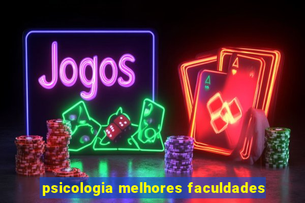 psicologia melhores faculdades