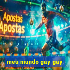 meu mundo gay gay