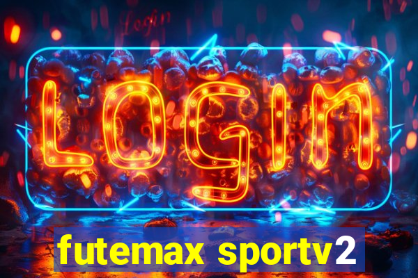 futemax sportv2