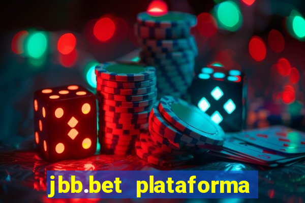 jbb.bet plataforma de jogos