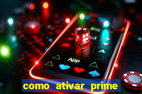 como ativar prime video tim