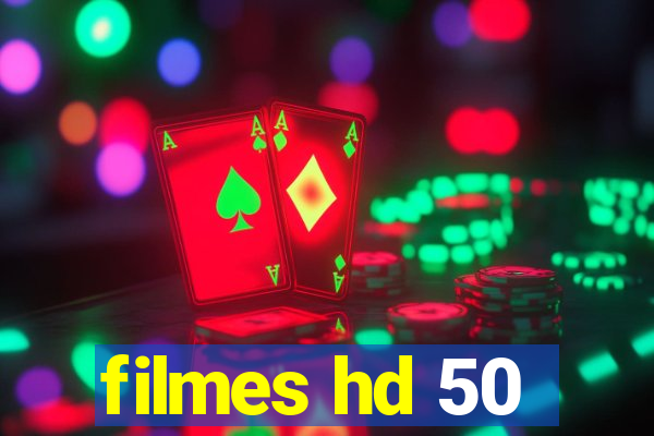 filmes hd 50