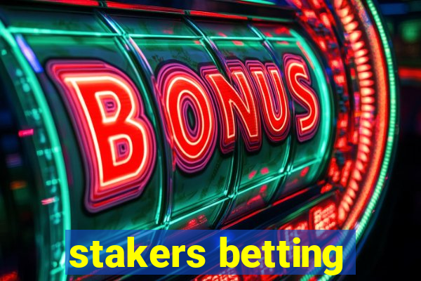 stakers betting