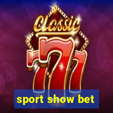 sport show bet