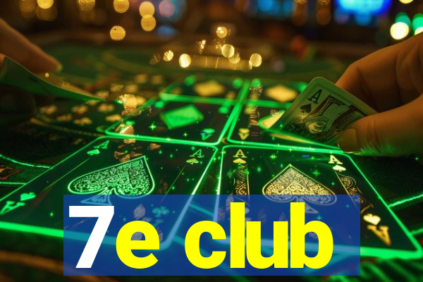 7e club