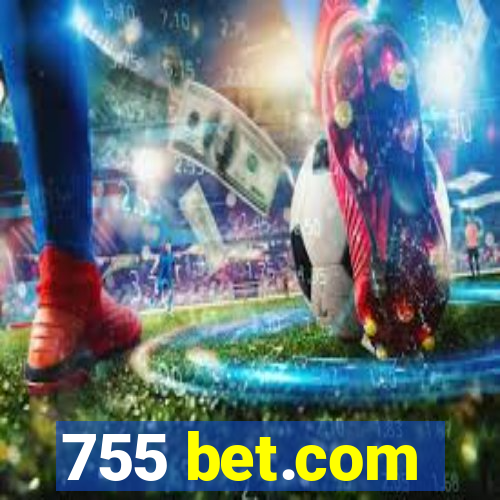 755 bet.com