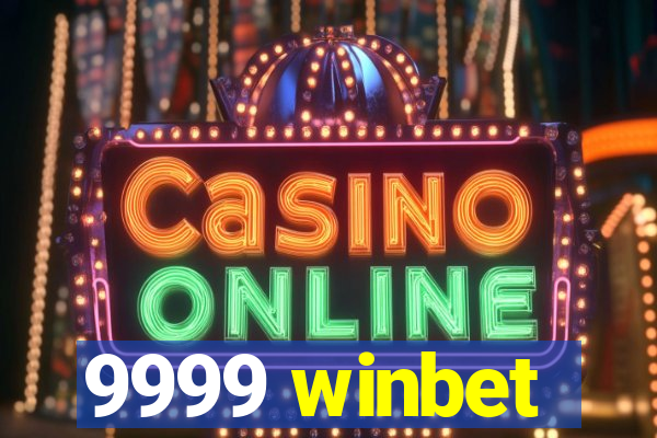 9999 winbet