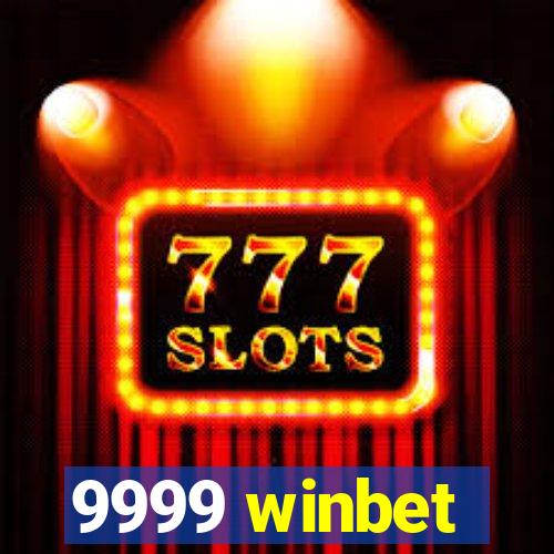 9999 winbet