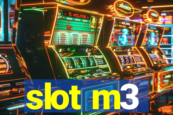 slot m3