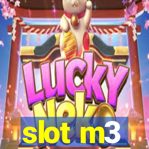 slot m3