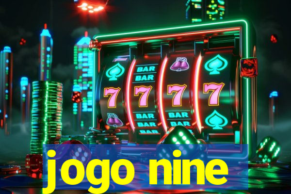 jogo nine