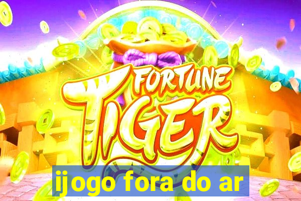 ijogo fora do ar