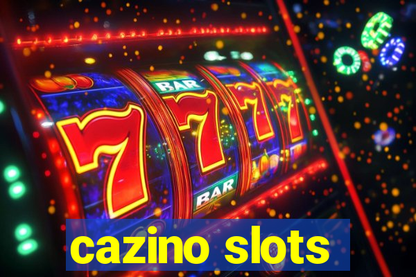 cazino slots