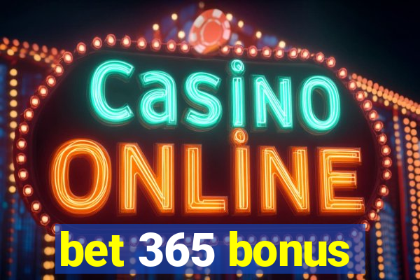 bet 365 bonus