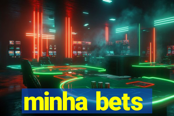 minha bets