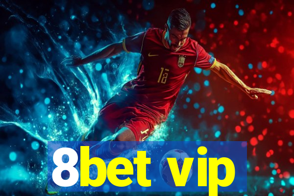 8bet vip